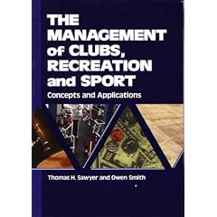 The Management of Clubs, Recreation, and Sport: Concepts and Applications