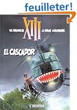 XIII, tome 10 : El Cascador