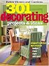 301 Decorating Projects and Ideas (Better Homes & Gardens)