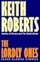 The Lordly Ones: Seven Classic Stories