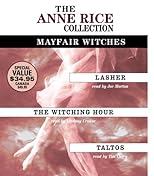The Anne Rice Value Collection: Lasher, The Witching Hour, Taltos (Anne Rice)