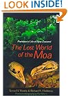 The Lost World of the Moa: Prehistoric Life of New Zealand