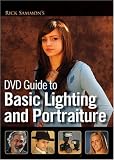 Rick Sammon's DVD Guide to Basic Lighting and Portraiture