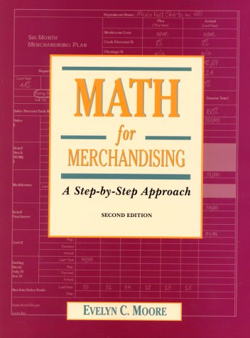 Math for Merchandising: A Step-by-Step Approach