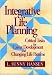 Integrative Life Planning: Critical Tasks for Carer Development and Changing Life Patterns