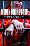 Women Behind Bars: The Crisis of Women in the U.S. Prison System