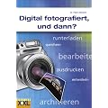 Digital fotografiert, und dann?