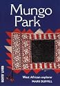 Mungo Park: Surgeon and West African Explorer (Scots' Lives)
