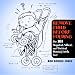 Remove Child Before Folding: The 101 Stupidest, Silliest, and Wackiest Warning Labels Ever