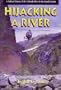 Hijacking a River: A Political History of the Colorado River in the Grand Canyon