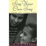 sing your own song a guide for single moms