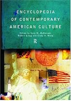 Encyclopedia of Contemporary American Culture (Encyclopaedias of Contemporary Culture)