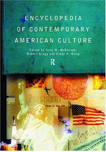 Encyclopedia of Contemporary American Culture (Encyclopaedias of Contemporary Culture)