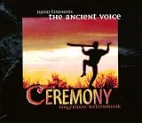 The Ancient Voice - Ceremony. - David Lindner