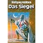 Das Siegel: Ein historischer Roman