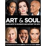 Art & Soul: Stars Unite to Celebrate and Support the Arts
