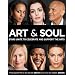 Art & Soul: Stars Unite to Celebrate and Support the Arts