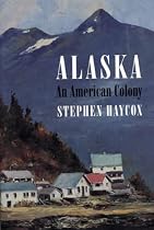 Alaska: An American Colony
