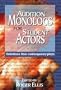 Audition Monologs for Student Actors: Selections from Contemporary Plays