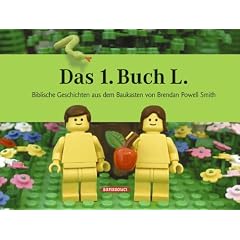 Das 1. Buch L.: Biblische Geschichten aus dem Baukasten von Brendan Powell Smith
