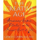 the creative age awakening human potential in the second half of life