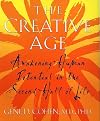 The Creative Age: Awakening Human Potential in the Second Half of Life