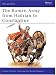 The Roman Army from Hadrian to Constantine (Men at Arms Series, 93)