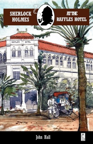 Sherlock Holmes at the Raffles Hotel (Adventures of Sherlock Holmes)