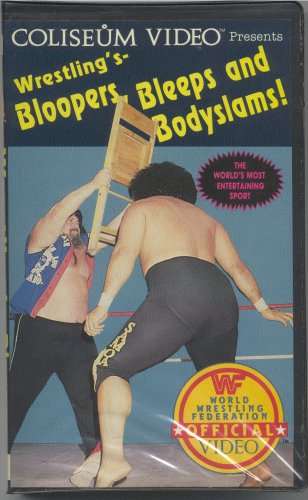 Wrestling's Bloopers, Bleeps and Bodyslams by Blooper Videos