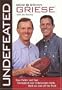Undefeated <i>how Father And Son Triumphed Over Unbelievable Odds Both On And Off The Field</i>