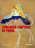 Toulouse-Lautrec in Paris (Memoire)