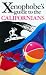 The Xenophobe's Guide to the Californians: The Xenophobe's Guides Series (Xenophobe's Guides) (Xenophobe's Guides)