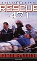 Rescue 471: A Paramedic's Stories