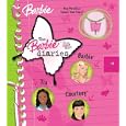 The Barbie Diaries (Barbie (Reader's Digest Children's Publishing)) by Wendy Wax and Mattel Photo Studio