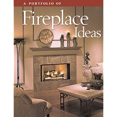 A Portfolio of Fireplace Ideas (Portfolio Ofideas)