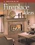 A Portfolio of Fireplace Ideas (A Portfolio of)