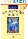 A Companion to the Philosophy of Mind (Blackwell Companions to Philosophy)