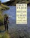 Trout Flies of Britain and Europe: The Natural Fly and Its Matching Artificial