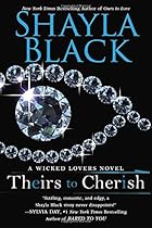 Theirs to Cherish (Wicked Lovers) Theirs to Cherish (Wicked Lovers)