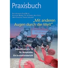 "Mit anderen Augen sehen": Jugendfeuerwehr - fit f�r Demokratie