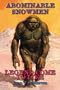 Abominable Snowmen: Legend Comes to Life
