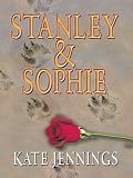 Stanley and Sophie (Thorndike Press Large Print Biography Series)