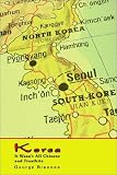 Korea: It Wasn't All Chinese and Frostbite