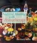Natural Healing With Aromatherapy (Healthful Alternatives Series)