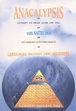 Anacalypsis: An Attempt to Draw aside the Veil of the Saitic Isis or An Inquiry into the Origin of Languages, Nations and Religions