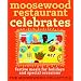 Moosewood Restaurant Celebrates: Festive Meals for Holidays and Special Occasions