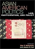 Asian American Politics: Law, Participation, and Policy (Spectrum Series)