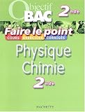 Faire le point : Physique - Chimie, 2nde