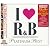 I LOVE R&B~10thイヤー・アニヴァーサリー・プラチナム・ベスト