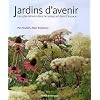 Jardins d'avenir : Les plantations dans le temps et dans l'espace